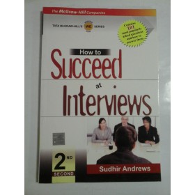 HOW TO SUCCEED AT INTERVIEWS  -  SUDHIR ANDREWS